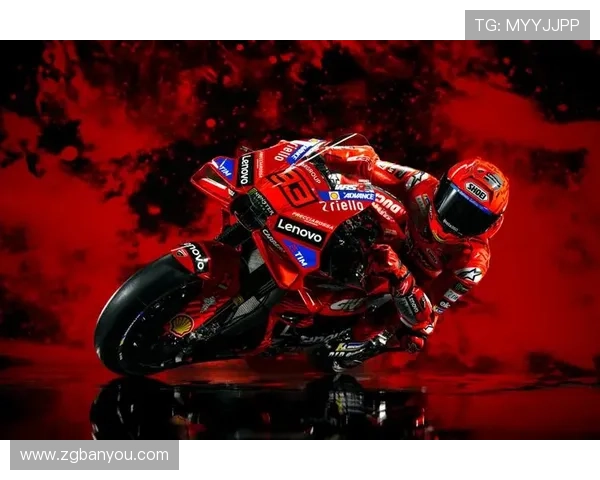 杜卡迪车队再掀连胜狂潮新星强势崛起搅动MotoGP冠军格局